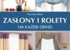 Zasłony i rolety na każde okno